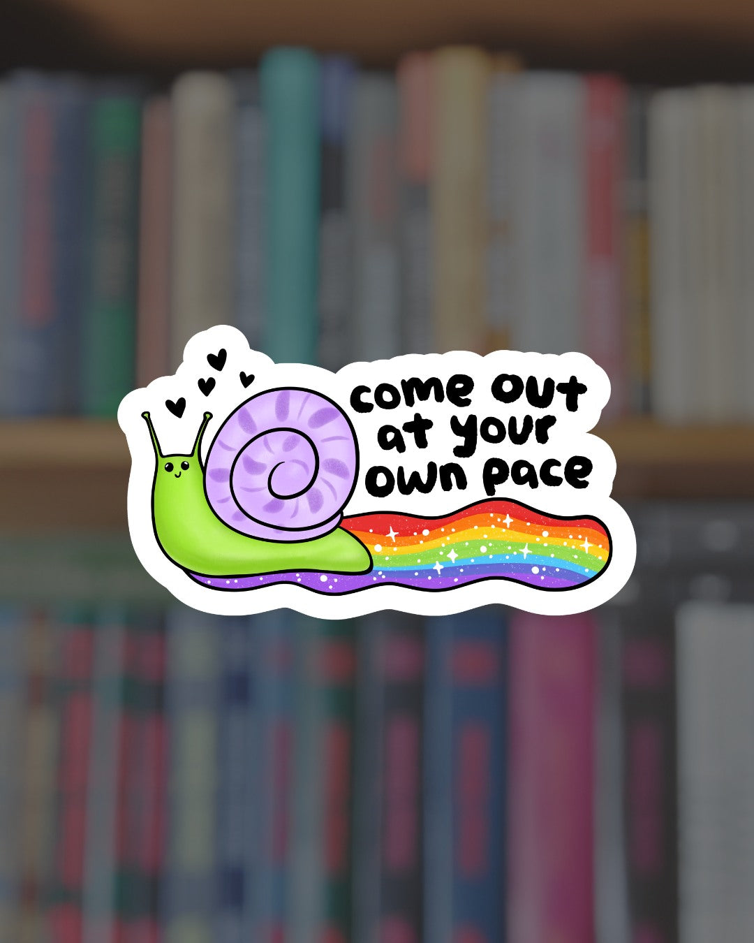 Come Out at Your Own Pace Sticker