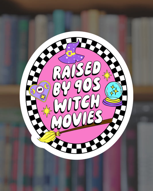 Raised By 90s Witch Movies Sticker