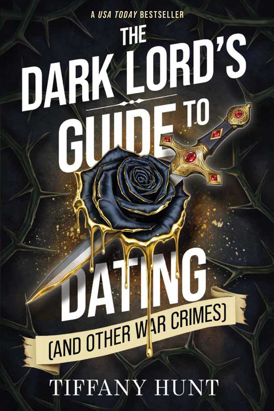 The Dark Lord's Guide To Dating & Other War Crimes (Signed Paperback)