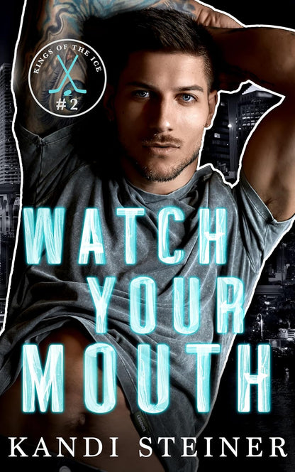 Watch Your Mouth (Signed)